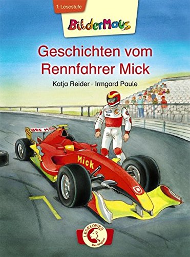 Download Bildermaus - Geschichten vom Rennfahrer Mick Download Bildermaus - Geschichten vom Rennfahrer Mick