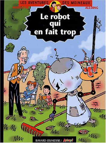 couverture de : Le robot qui en fait trop