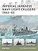 Imperial Japanese Navy Light Cruisers 1941-45 (New Vanguard, Band 187) by 