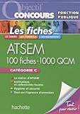 Les fiches ATSEM : 100 fiches - 1000 QCM
