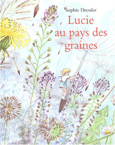 couverture de : Lucie au pays des graines