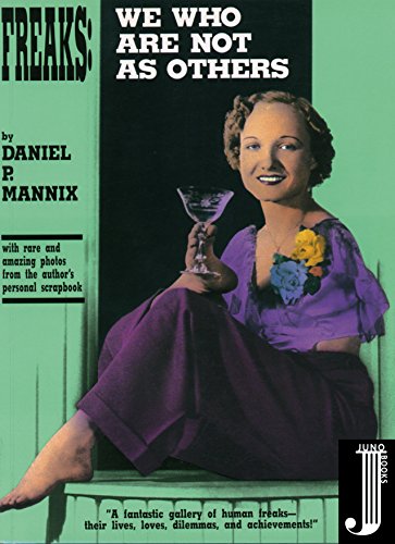 Freaks: We Who Are Not as Others