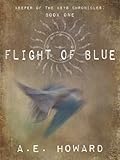 Image de Flight of Blue (Keeper of the Keys Chronicles Book 1) (English Edition)