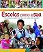 Produktbild Escolas Como A Sua. Um Passeio Pelas Escolas Ao Redor Do Mundo (Em Portuguese do Brasil)