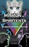 Image de Mission Of Spiritents: Majestic Doomsday Battle (English Edition)