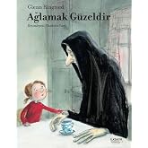 Ağlamak G&uuml;zeldir