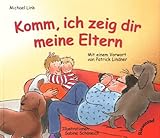 Cover zum Buch Komm, ich zeig dir meine Eltern