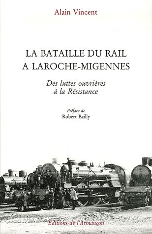 couverture de : La bataille du rail &agrave; Laroche-Migennes