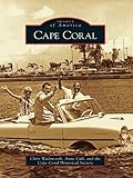 Image de Cape Coral (Images of America) (English Edition)
