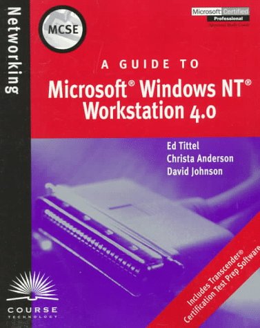 A Guide to Microsoft Windows Nt Workstation 4.0
