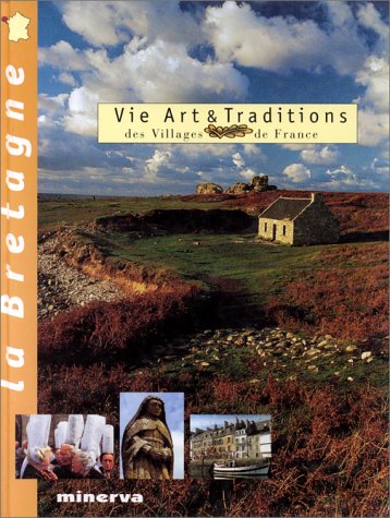 couverture de : Vie Art et Traditions des Villages de France. La Bretagne