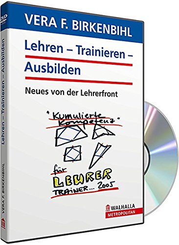Preisvergleich Produktbild Lehren / Trainieren / Ausbilden 2005 - Birkenbihl