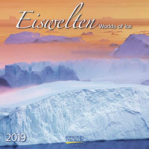 Eiswelten (BK) 227219 2019: Broschürenkalender mit Ferienterminen. Atemberaubende Bilder von Gletschern und Eis-wasser. 30 x 30 cm - Wandkalender