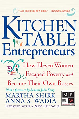 Kitchen Table Entrepreneurs: How Eleven Women Escaped Poverty And Became Their Own Bosses livre