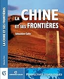 Image de La Chine et ses frontières (Géopolitique)