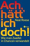 Cover zum Buch Ach, hätt' ich doch! Wie man Zweifel ...
