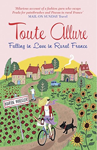 Toute Allure: Falling in Love in Rural France (Tout Sweet Book 2) (English Edition)
