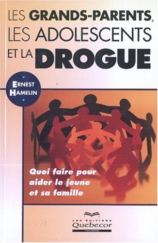 Download Les grands-parents, les adolescents et la drogue Download Les grands-parents, les adolescents et la drogue