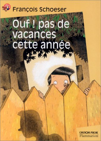couverture de : Ouf ! Pas de vacances cette ann&eacute;e