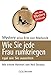 Wie Sie jede Frau rumkriegen: egal wie Sie aussehen - by