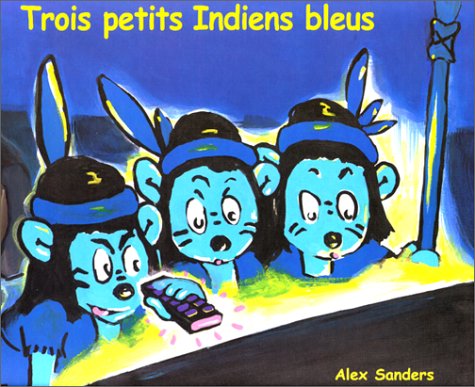 couverture de : Trois petits Indiens bleus
