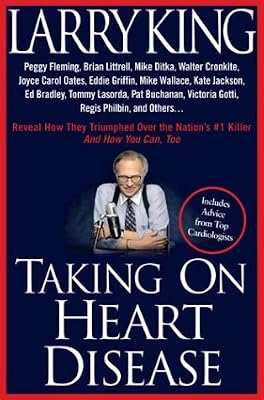 Brand: Rodale Books Taking on Heart Disease: Peggy Fleming, Brian Littrell et al Reveal How They Triumphed Over the Nation's #1 Killer--And How You Can, Too!