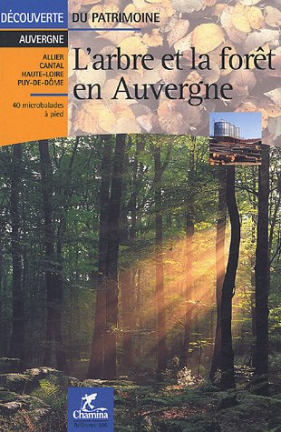 couverture de : L'Arbre et la for&ecirc;t en Auvergne