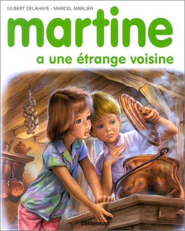 couverture de : Martine a une &eacute;trange voisine