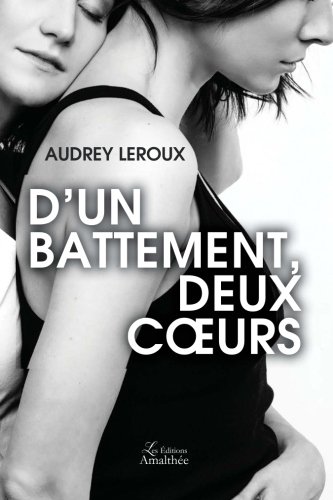 Télécharger D'un battement, deux coeurs PDF Lire En Ligne Télécharger D'un battement, deux coeurs PDF Lire En Ligne