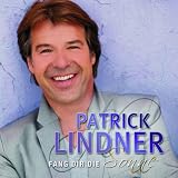Fang Dir die Sonne - Patrick Lindner