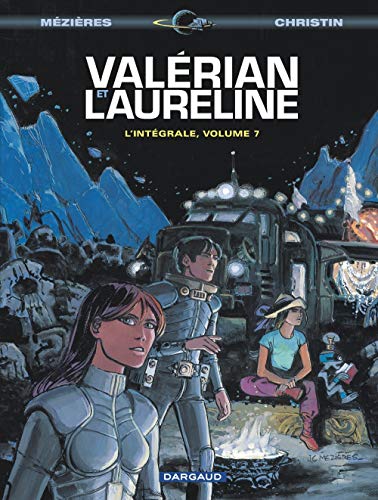 Valérian et Lauréline : L'intégrale, tome 7 Valérian et Lauréline : L'intégrale, tome 7