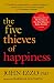THE FIVE THIEVES OF HAPPINES [Paperback] - PhD John B. Izzo