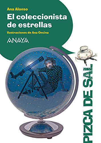 El coleccionista de estrellas (LITERATURA INFANTIL (611 años)Pizca de Sal)