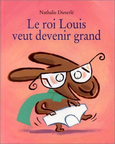 couverture de : Le roi Louis veut devenir grand