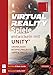 Virtual Reality-Spiele entwickeln mit Unity®: Grundlagen, Beispielprojekte, Tipps & Tricks by 