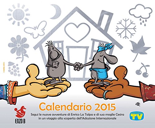 Download Calendario 2015 di Lupo Alberto e della Fattoria McKenzie sull'Adozione Internazionale Download Calendario 2015 di Lupo Alberto e della Fattoria McKenzie sull'Adozione Internazionale