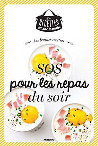 Download Les bonnes recettes SOS pour les repas du soir Download Les bonnes recettes SOS pour les repas du soir