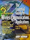 The Essential Guide to Wireless Communications Applications