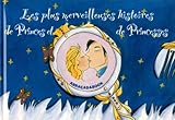 Les plus merveilleuses histoires de Princes et de Princesses : Quatre histoires : Cendrillon ; Rapunzel ; La belle au bois dormant ; La princesse qui devint prince