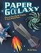 Produktbild Paper Galaxy: Out-of-this-world Projects To Cut, Fold & Paste: Out-of-this-world Projects to Cut, Fold and Paste