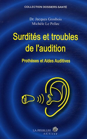 Download Surdités et troubles de l'audition : Prothèses et aides auditives Download Surdités et troubles de l'audition : Prothèses et aides auditives