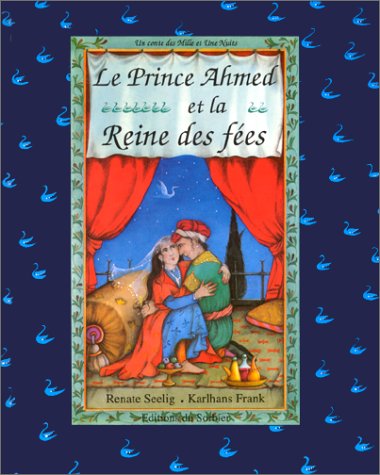 Le prince Ahmed et la Reine des fées