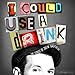 Produktbild I Could Use a Drink: The Songs of Drew Gasparini by Drew Gasparini (2013-04-23)