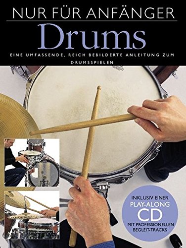 Download Nur Für Anfänger Schlagzeug (Buch & CD): Lehrmaterial, CD für Schlagzeug Download Nur Für Anfänger Schlagzeug (Buch & CD): Lehrmaterial, CD für Schlagzeug
