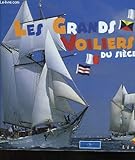 Les grands voiliers du siècle