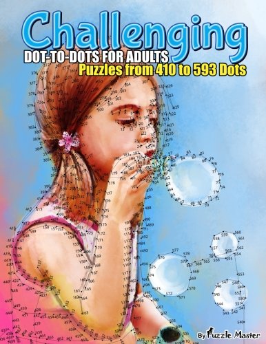 Télécharger Challenging Dot-to-Dots for Adults: Puzzles from 410 to 593 Dots Livre eBook France