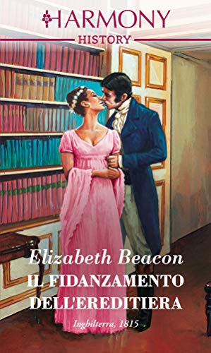 Elizabeth Beacon - Il fidanzamento dell'ereditiera (2018)