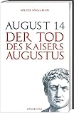 August 14: Der Tod des Kaisers Augustus by 
