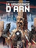Epopées fantastiques - la vengeance d'Arn by Jean-Claude Gal, Jean-Pierre Dionnet