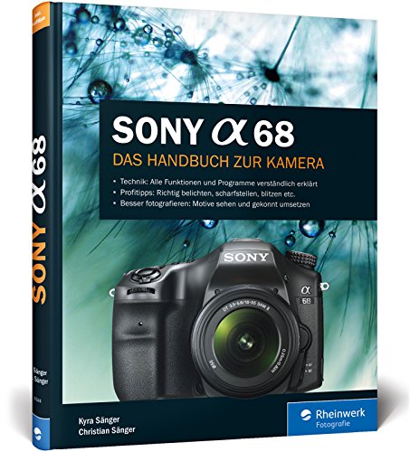Preisvergleich Produktbild Sony A68: Das Handbuch zur Kamera